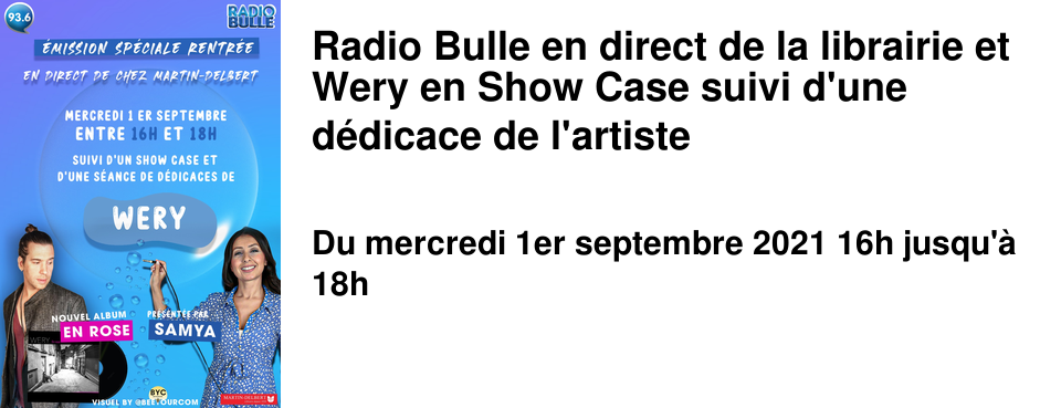 Radio Bulle en direct de la librairie et Wery en Show Case suivi d'une d�dicace de l'artiste