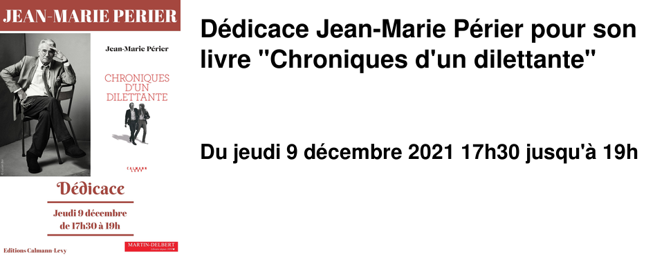 D�dicace Jean-Marie P�rier pour son livre "Chroniques d'un dilettante"