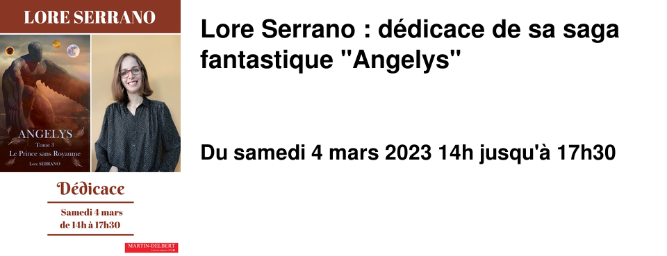 Lore Serrano : d�dicace de sa saga fantastique "Angelys"