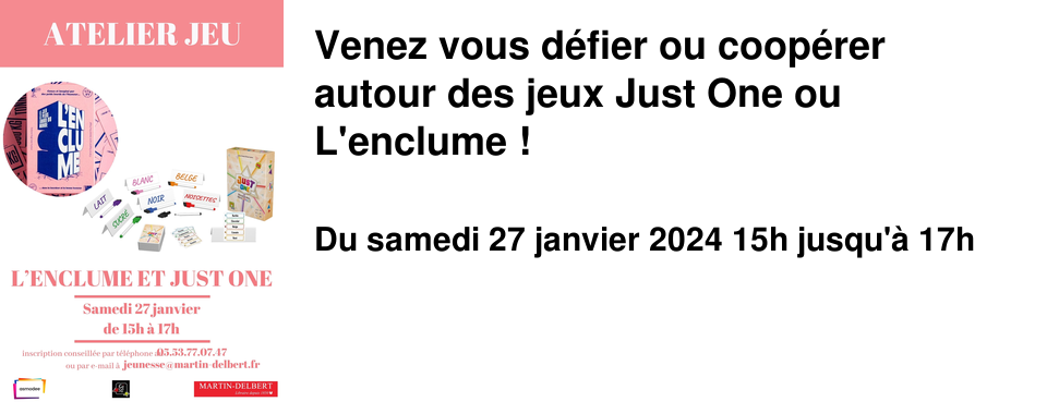 Venez vous d�fier ou coop�rer autour des jeux Just One ou L'enclume !