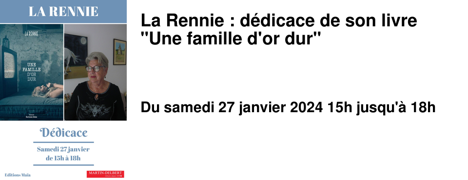 La Rennie : d�dicace de son livre "Une famille d'or dur"