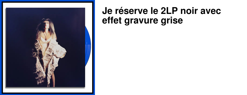 Je r�serve le 2LP noir avec effet gravure grise