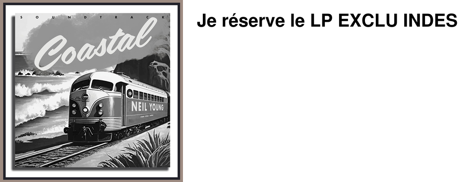 Je r�serve le LP EXCLU INDES